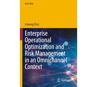 Enterprise Operational Optimization and Risk Management in an Omnichannel Context