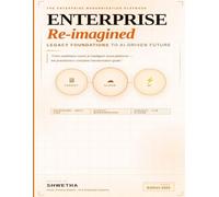 Enterprise Re-Imagined: Legacy Foundations to AI-Driven Future