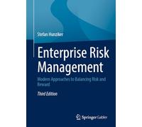 Enterprise Risk Management: Modern Approaches to Balancing Risk and Reward