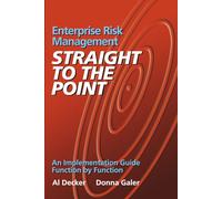 Enterprise Risk Management - Straight to the Point: An Implementation Guide Function by Function