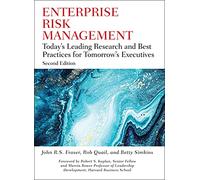 Enterprise Risk Management - Today's Leading Research and Best Practices for