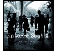 Enterré Sous X - X Marks The Spot