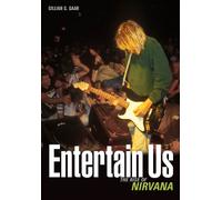 Entertain Us : The Rise of Nirvana