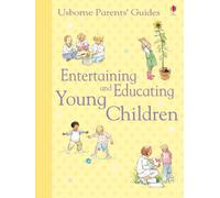 Entertaining and Educating Young Children (Parents' Guides)