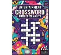 Entertainment Crossword Puzzles for Adults: 60 Fun Large Print Crossword Puzzles - General Entertainment Themes & Brain Games - With Solutions