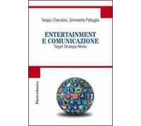 Entertainment e comunicazione. Target, strategie, media