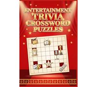 Entertainment Trivia Crossword Puzzles: 60 Fun Large Print Crossword Puzzles for Adults - General Entertainment Themes & Brain Games with Solutions