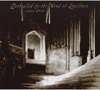 Enthralled By The Wind Of Loneliness - Raison D'Etre (Audio cd)
