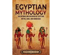 Enthralling History Egyptian Mythology (Tascabile)