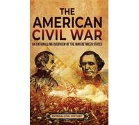 Enthralling History The American Civil War (Copertina rigida)