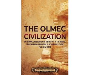 Enthralling History The Olmec Civilization (Copertina rigida)