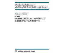 Enti, destinazione patrimoniale e liberalità indirette