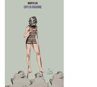 Enti di ragione Libro di Marta Cai Editore: SuiGeneris, 2019