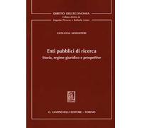 Enti pubblici di ricerca. Storia, regime giuridico e prospettive