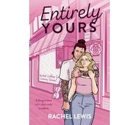 Entirely Yours: An Accidental Pregnancy Friends to Lovers Romance