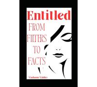 Entitled: From Filters to Facts