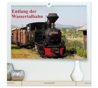 Entlang der Wassertalbahn - Auf schmaler Spur im Norden Rumäniens (hochwertiger Premium Wandkalender 2026 DIN A2 quer), Kunstdruck in Hochglanz: ... der Wassertalbahn in die Wälder der Maramures