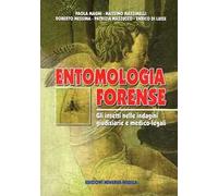 Minerva Entomologia forense. Gli insetti nelle indagini giudiziarie e medico-legali