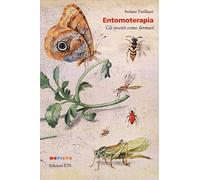 Entomoterapia. Gli insetti come farmaci