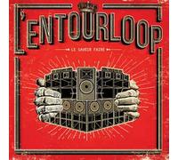 Entourloop (l') - Le Savoir Faire - Cd