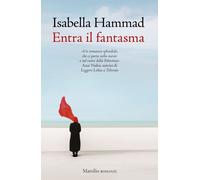 ENTRA IL FANTASMA - HAMMAD ISABELLA - Marsilio