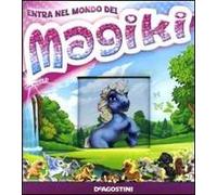 Entra nel mondo dei Magiki