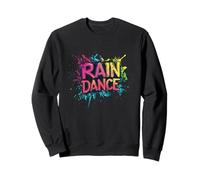 Entra nella felicità con questo divertimento Rain Dance Felpa