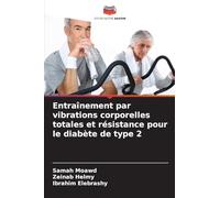 Entraînement par vibrations corporelles totales et résistance pour le diabète de type 2