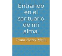 Entrando en el santuario de mi alma.