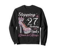 Entrando nel Mio 27 ° Compleanno con la Grazia di Dio & Misericordia Felpa