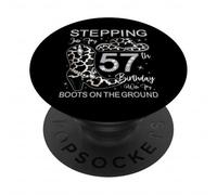 Entrando nel mio 57 ° compleanno con i miei stivali a terra PopSockets PopGrip Adesivo