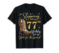 Entrando nel mio 77 ° compleanno con i miei stivali a terra Maglietta