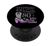 Entrando nel mio 80 ° compleanno con i miei stivali a terra PopSockets PopGrip Adesivo