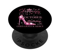 Entrando nel mio compleanno di ottobre con la grazia e la misericordia di Dio PopSockets PopGrip Adesivo