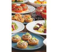 Entrantes Vegetarianos (200 Recetas): El Arte de las Entradas a la Francesa Volumen Cuatro