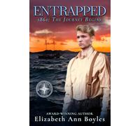 Entrapped: 1861: The Journey Begins: 1