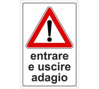 ENTRARE E USCIRE ADAGIO | Cartello in Alluminio per Esterno Metallo Resistente