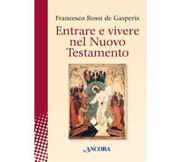 Entrare e vivere nel Nuovo Testamento