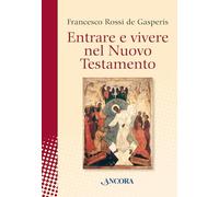Entrare e vivere nel Nuovo Testamento