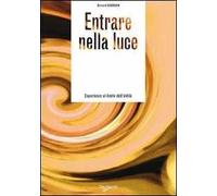 Entrare nella luce
