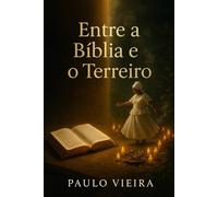 Entre a Bíblia e o Terreiro