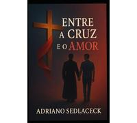 ENTRE A CRUZ E O AMOR