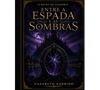 Entre a Espada e às Sombras
