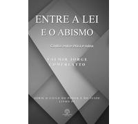 ENTRE A LEI E O ABISMO: Contos entre ética e ruína