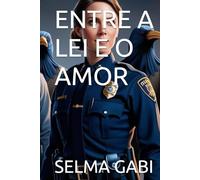 ENTRE A LEI E O AMOR