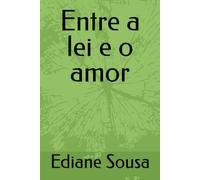 Entre a lei e o amor