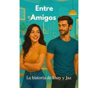 Entre Amigos: La historia de Shay y Jaz