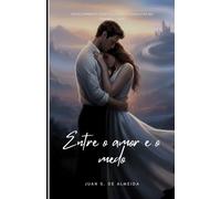 Entre amor e o medo