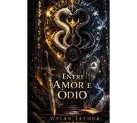 Entre Amor & Ódio: O despertar