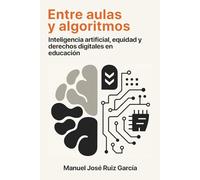 Entre aulas y algoritmos: Inteligencia artificial, equidad y derechos digitales en educación